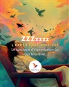 ZZZzzzz, l'expérience onirique - Improvidence Bordeaux