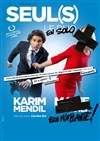 Affiche de Karim Mendil dans Seul(s)