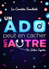 Un ado peut en cacher un autre - La Ruche 