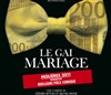 Le gai mariage - Théâtre Sébastopol