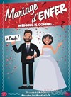 Mariage d'enfer ! - La comédie de Nancy