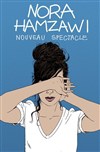 Nora Hamzawi - Corum de Montpellier - Salle Pasteur