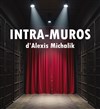 Intra Muros - Théâtre de l'Anagramme 
