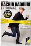 Rachid Badouri dans En rodage - Théâtre de Dix Heures