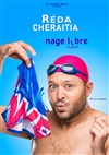 Réda Chéraitia dans Nage libre - Boui Boui Café Comique