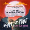 Les Femmes S'en Mêlent : En attendant Ana + Mary Bell - Le Hangar