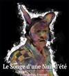 Le songe d'une nuit d'été - Fabrik Théâtre