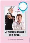 Je suis un Homme ! Enfin presque... - Théâtre le Passage vers les Etoiles - Salle du Passage