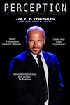 Jay Kynesios dans Perception : Hypnose et mentalisme - La nouvelle comédie