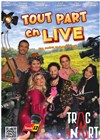 Affiche de Tout Part en Live