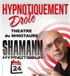 Soirée Hypnose avec Shamann - Le Théâtre du Minotaure