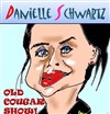 Danielle Schwartz dans Old Cougar Show - La Cantada ll