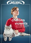 Océanerosemarie dans Chatons Violents - Le Théâtre des Béliers