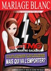 Mariage blanc ! Pas toujours un bon plan... - Théâtre Montmartre Galabru