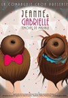 Jeanne et Gabrielle, témoins de mariage - Théâtre de poche : En bord d'ô