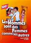 Les hommes sont des femmes comme les autres - Théâtre Jean Richard