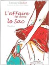 L'Affaire est dans le Sac - Théâtre la Maison de Guignol - Café-théâtre