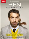 Ben dans Eco-responsable - Comédie de Paris