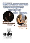 Mouvements classiques autour du jazz avec Anna Khmara et Nadia Artamonova - Rare Gallery