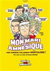 Mon Mari est amnésique - Le Métropole
