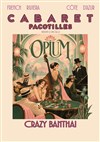 Affiche de Opium par le cabaret Pacotilles