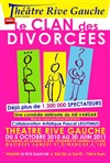 Le Clan des Divorcées - Théâtre Rive Gauche