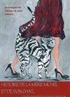 L'Histoire de la Mère Michel et de son Chat - Théâtre Astral-Parc Floral