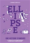 Ellipse - Théâtre de la Carreterie