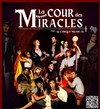 Le Cirque Musical dans La Cour des Miracles - Cirque Imagine - Grand Chapiteau