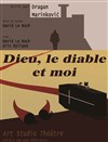 Dieu, le diable et moi - Art Studio Théâtre