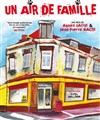 Un air de famille - Le Funambule Montmartre