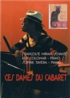 Ces dames du cabaret - Théâtre L'Alphabet