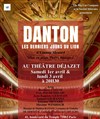 Danton, les derniers jours du lion - Théâtre Déjazet