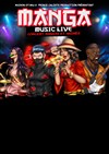 Manga Music Live - L'Européen