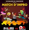 Match d'Impro ! Les malades de l'imaginaire vs Les ImproCéTout ! - La Camillienne
