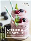 Atelier Smoothie - Maison de l'Espérance