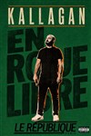 Kallagan dans En roue libre - Le République - Petite Salle