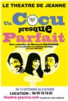 Un cocu presque parfait - Le Théâtre de Jeanne