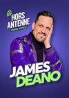 James Deano dans Hors Antenne - Spotlight