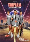 Triple A � Première mission - Théâtre Les Feux de la Rampe - Salle 120