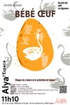 Bébé Oeuf - Espace Alya - Salle A