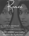 Renée - EpiScènes Théâtre