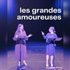 Les Grandes Amoureuses - Le Local des Autrices