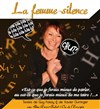 La femme-silence - La Boite à rire Vendée