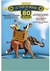 Le tour du monde en 80 jours - Le Zygo Comédie