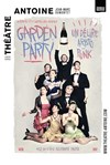 Garden Party - Théâtre Antoine