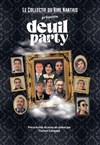 Deuil Party - Théâtre du Sphinx