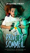 Mathieu Triay dans Privé de sommeil - Le 20/35