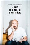 Kyan Khojandi dans Une bonne soirée - Théâtre le Rhône