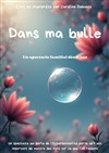 Dans ma bulle - Marelle des Teinturiers